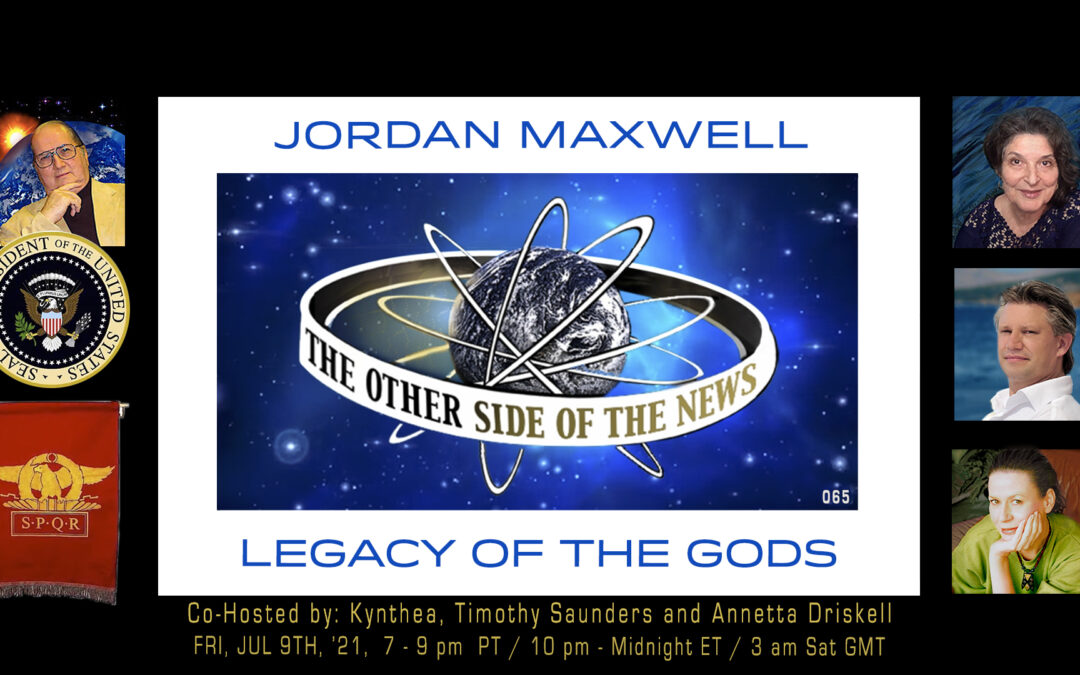 In Memory of Jordan Maxwell – Legacy of the Gods – 2021/07/09  © TOSN-65