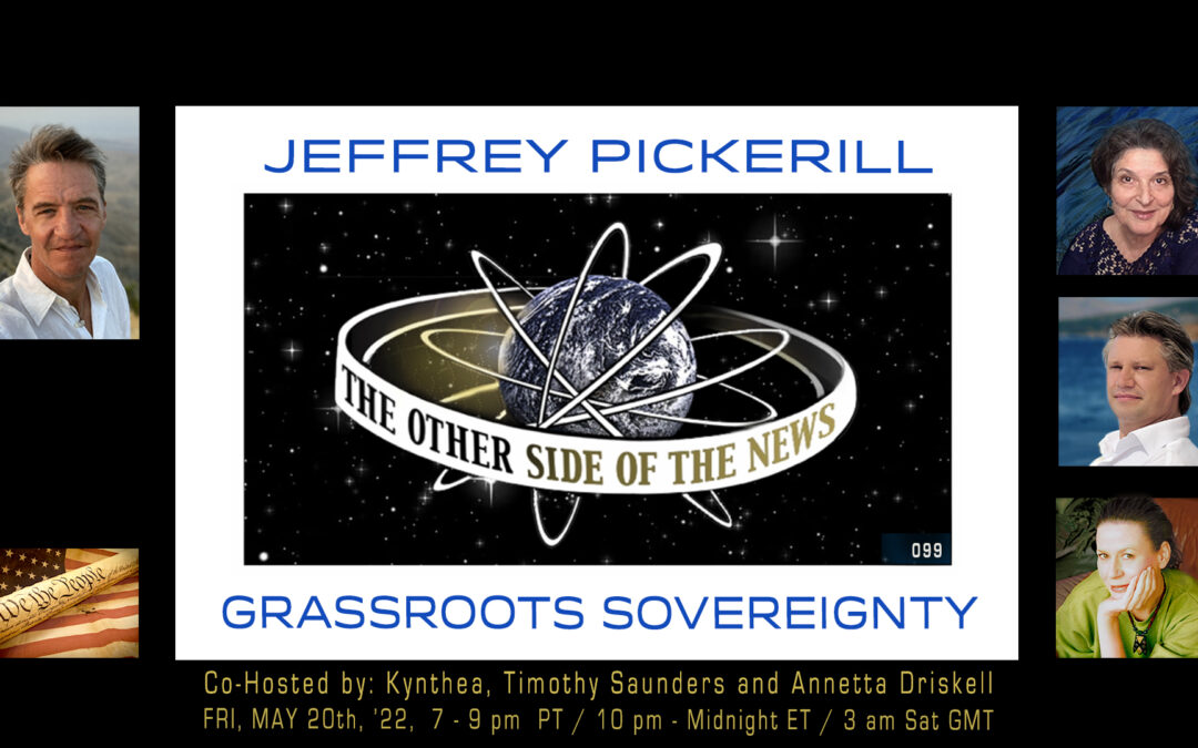 Jeffrey Pickerill – Grassroots Sovereignty – The Other Side of the News © TOSN 99